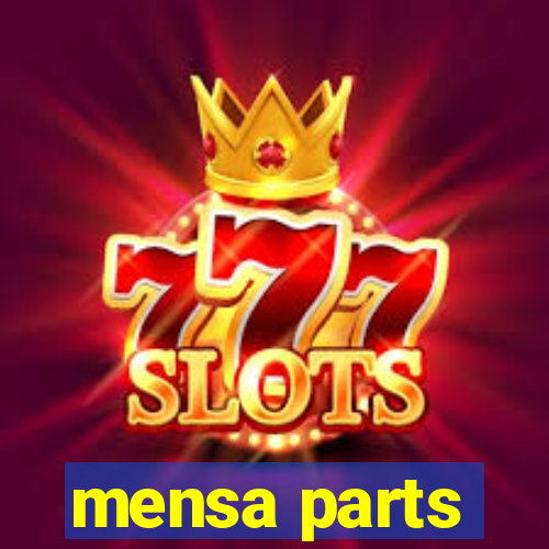 mensa parts